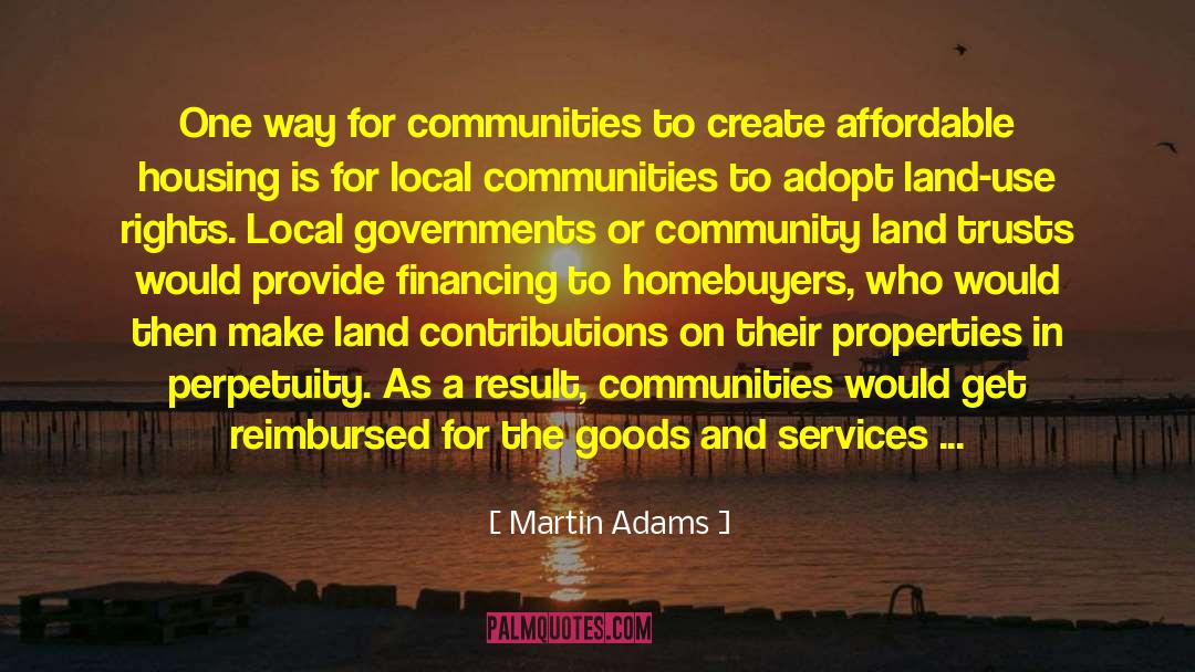Martin Adams Quotes: One way for communities to