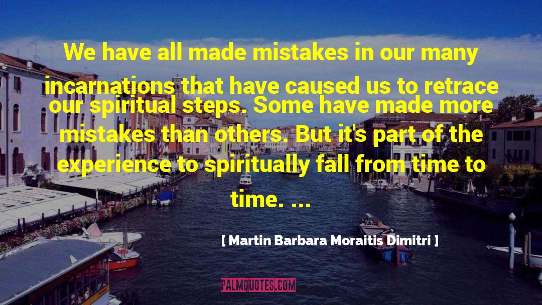 Martin Barbara Moraitis Dimitri Quotes: We have all made mistakes