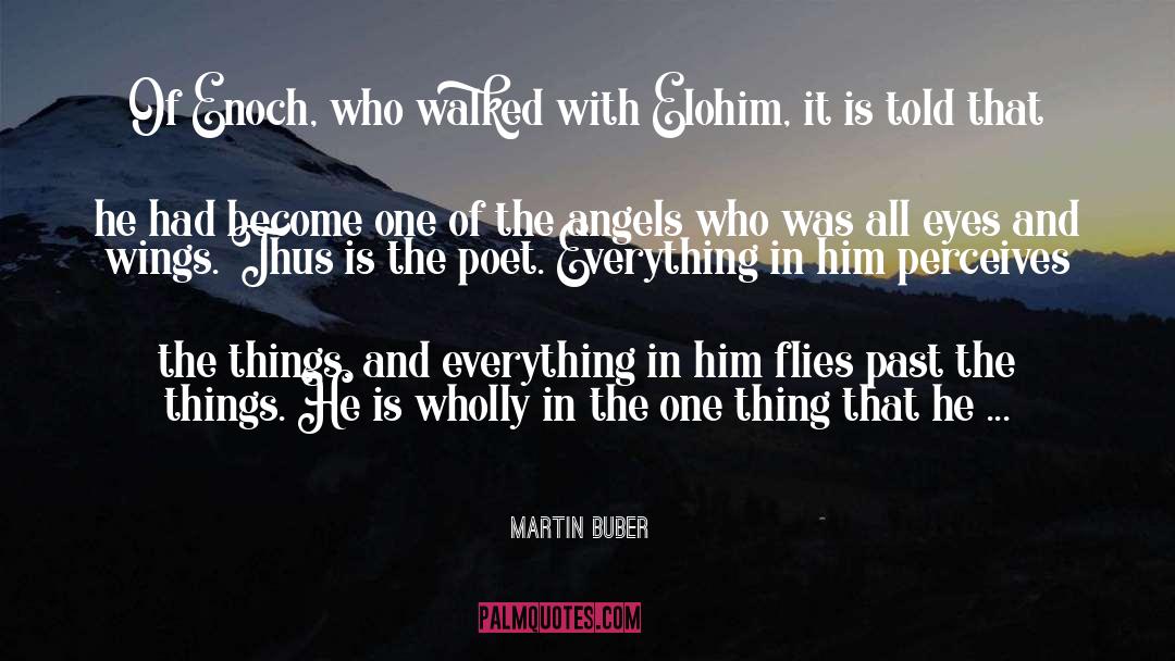 Martin Buber Quotes: Of Enoch, who walked with