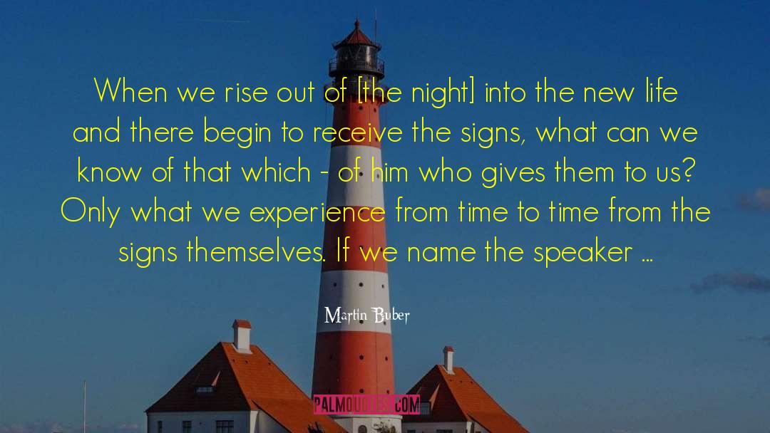 Martin Buber Quotes: When we rise out of