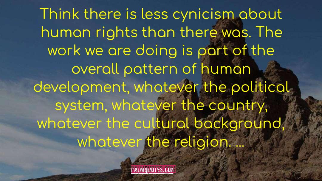 Martin Ennals Quotes: Think there is less cynicism