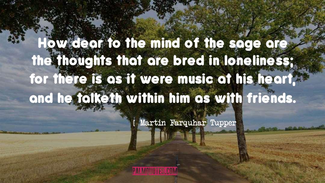 Martin Farquhar Tupper Quotes: How dear to the mind