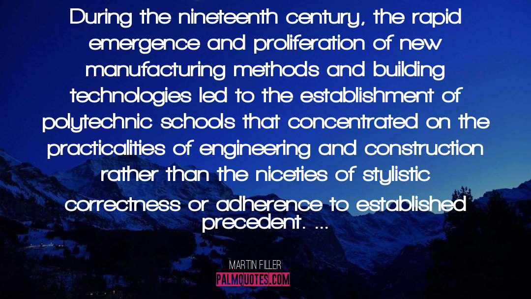 Martin Filler Quotes: During the nineteenth century, the
