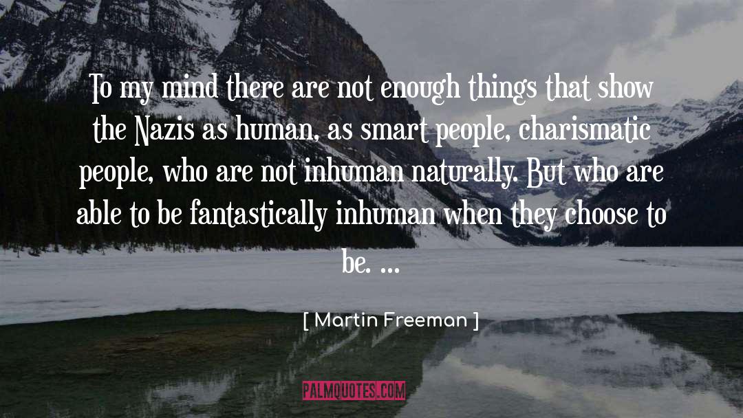 Martin Freeman Quotes: To my mind there are