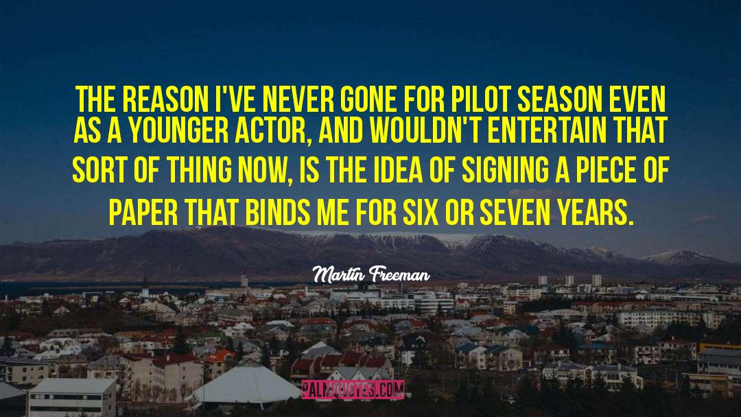 Martin Freeman Quotes: The reason I've never gone