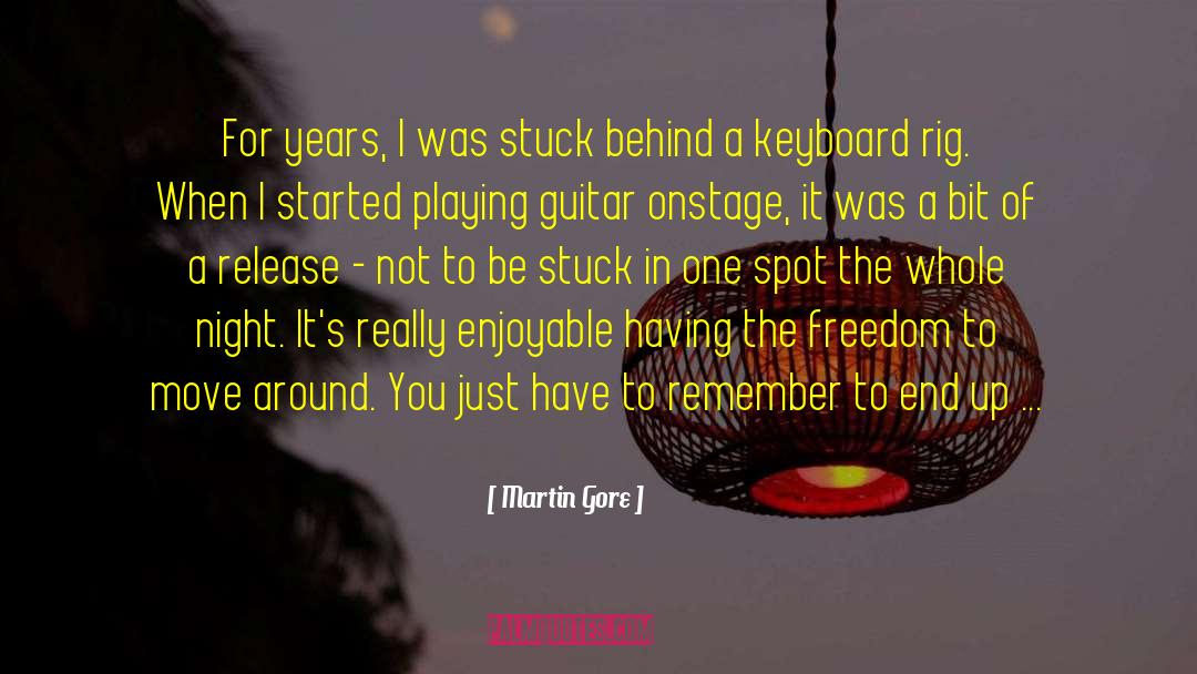 Martin Gore Quotes: For years, I was stuck