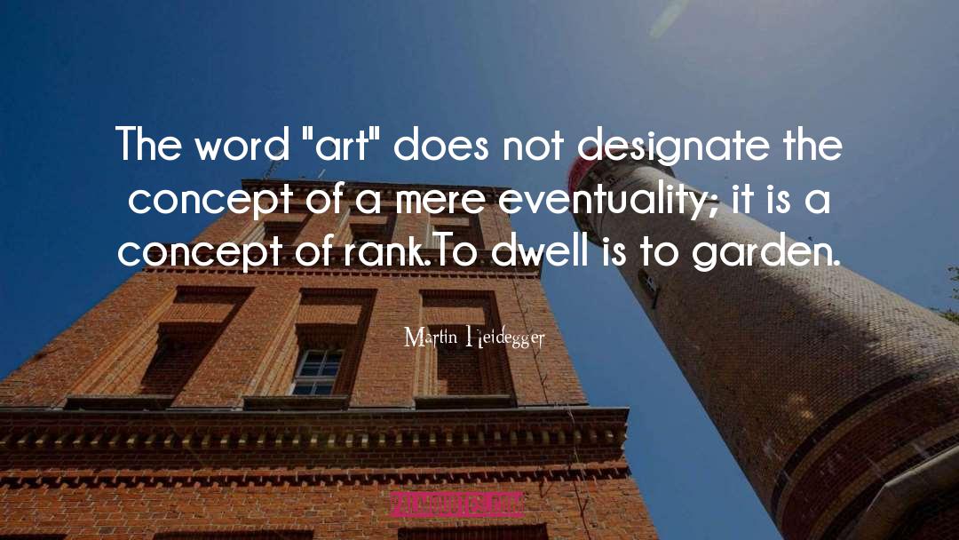 Martin Heidegger Quotes: The word 