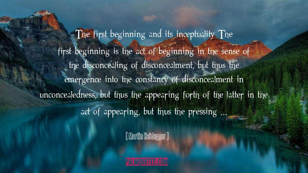 Martin Heidegger Quotes: The first beginning and its