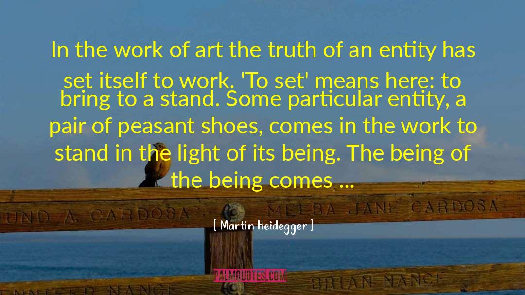 Martin Heidegger Quotes: In the work of art