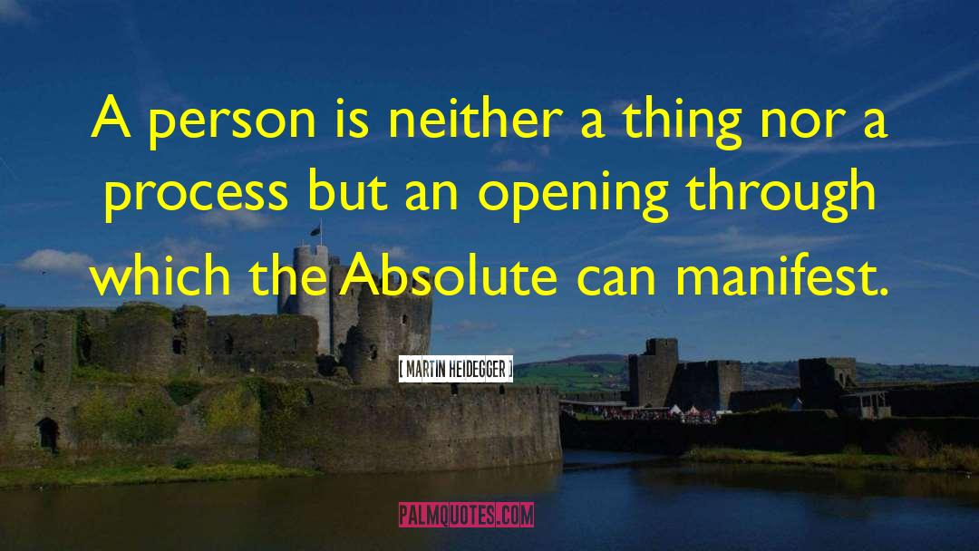 Martin Heidegger Quotes: A person is neither a