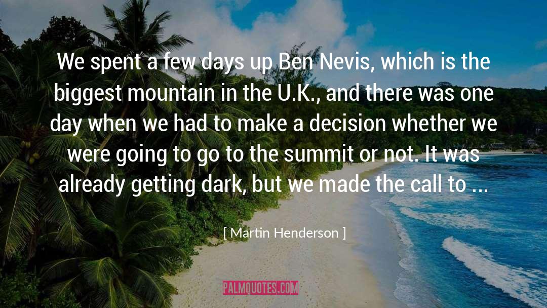 Martin Henderson Quotes: We spent a few days