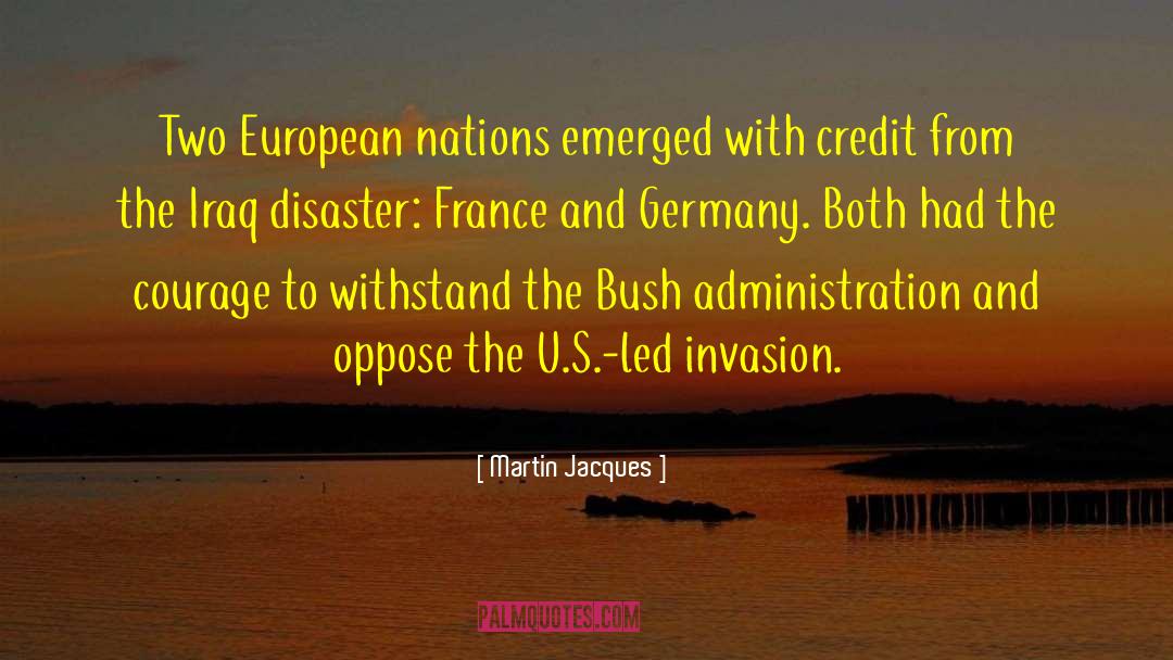 Martin Jacques Quotes: Two European nations emerged with