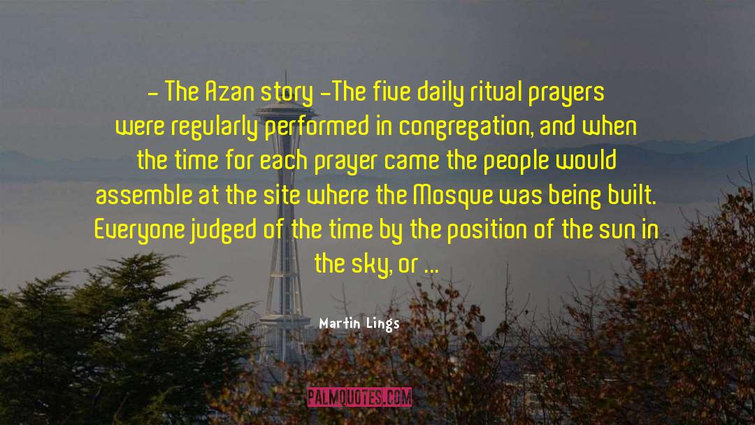 Martin Lings Quotes: - The Azan story -<br