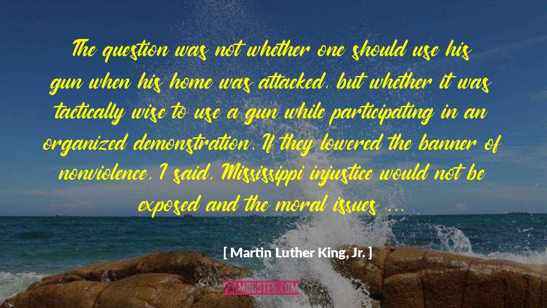 Martin Luther King, Jr. Quotes: The question was not whether