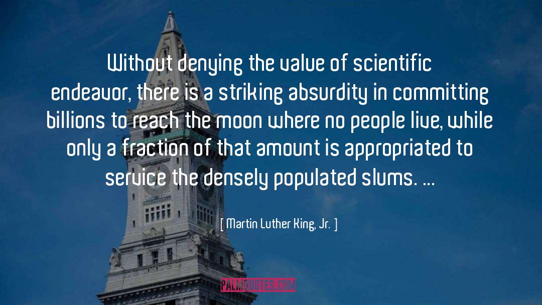 Martin Luther King, Jr. Quotes: Without denying the value of