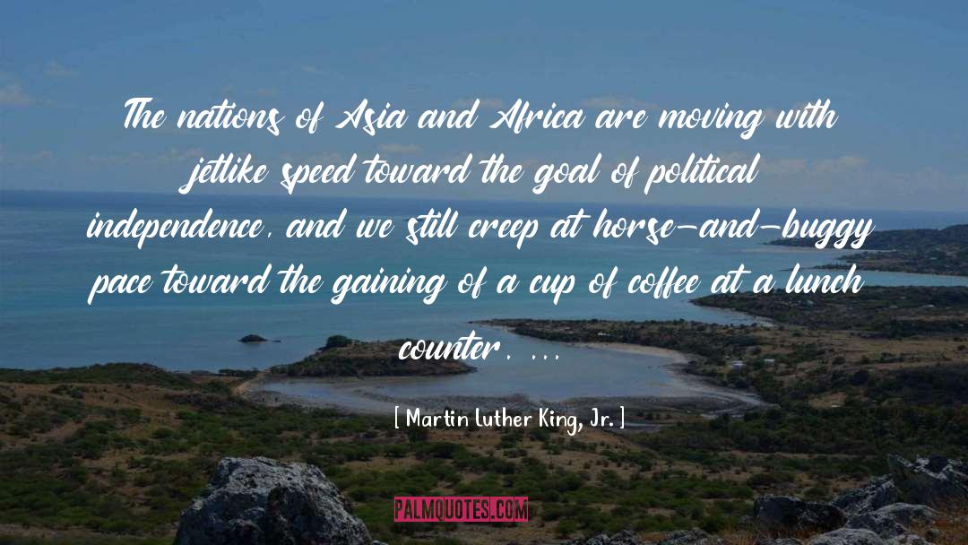 Martin Luther King, Jr. Quotes: The nations of Asia and