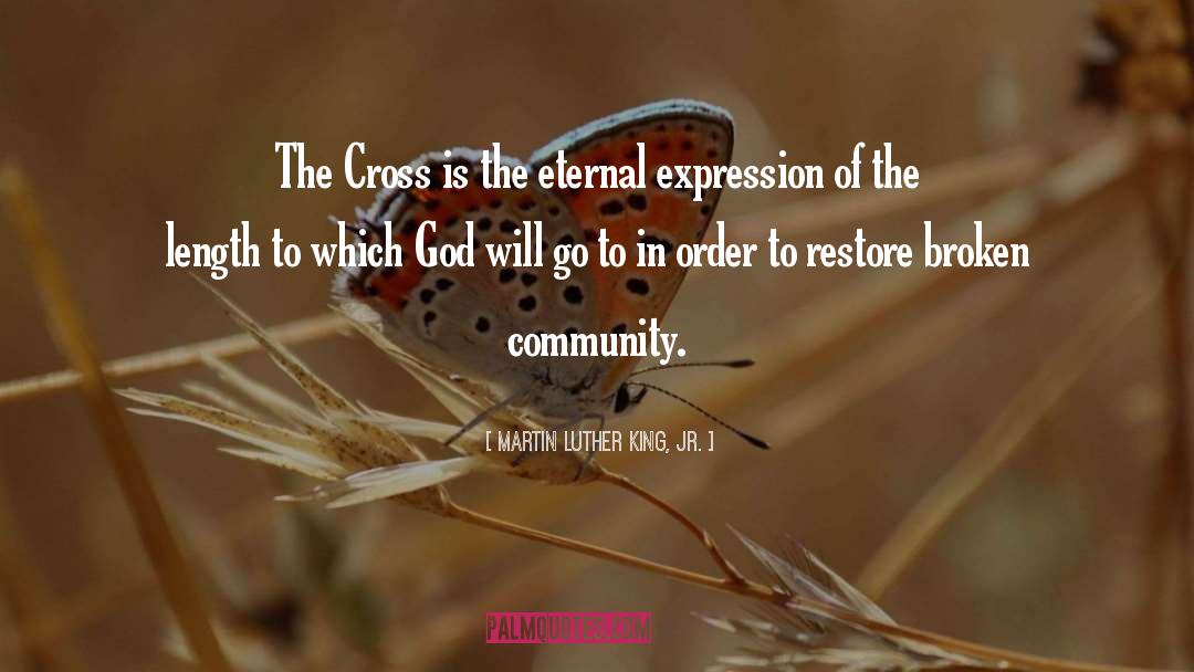 Martin Luther King, Jr. Quotes: The Cross is the eternal