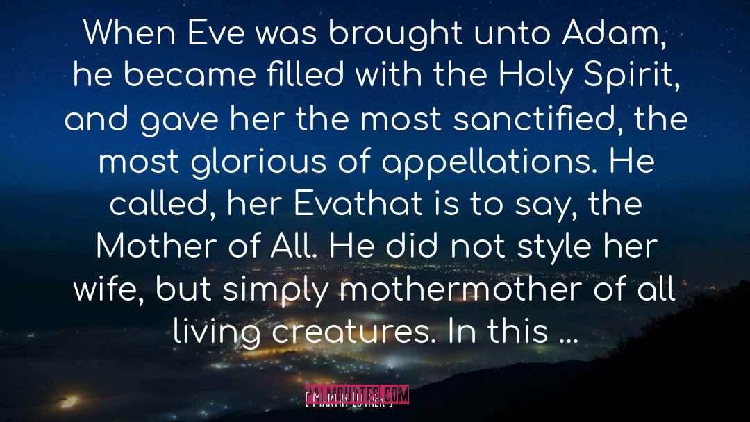 Martin Luther Quotes: When Eve was brought unto