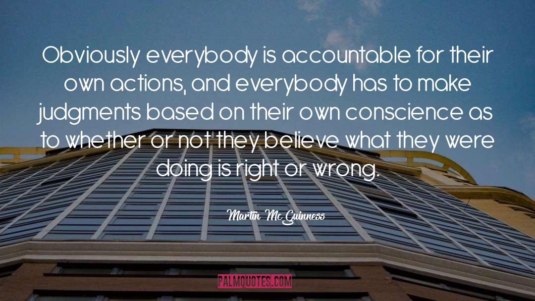 Martin McGuinness Quotes: Obviously everybody is accountable for