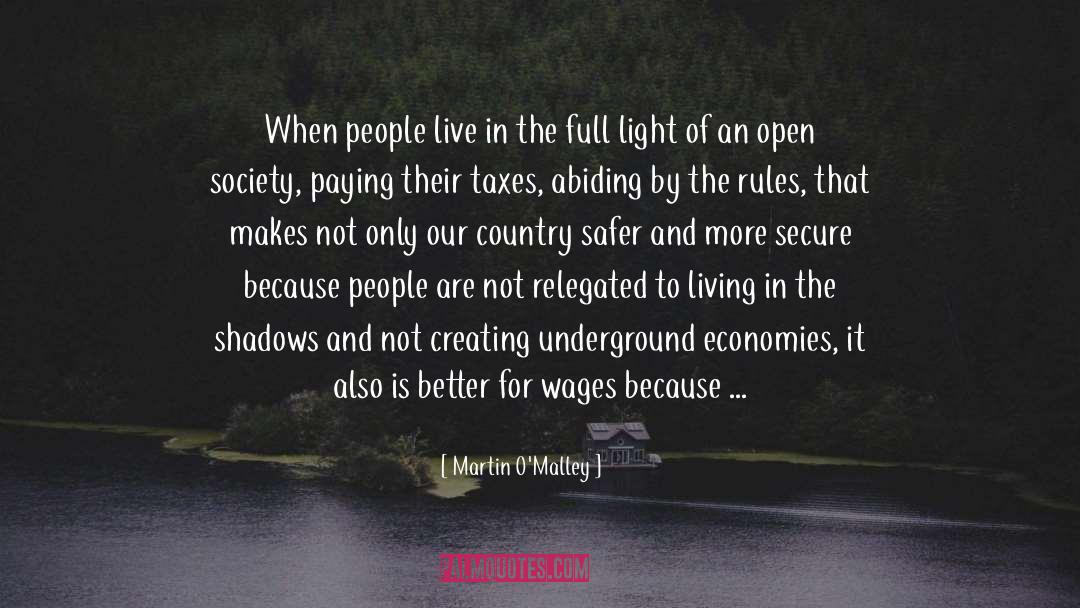 Martin O'Malley Quotes: When people live in the