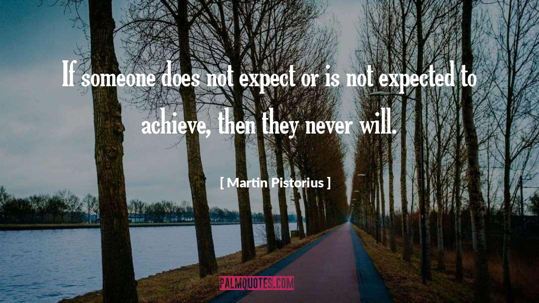 Martin Pistorius Quotes: If someone does not expect