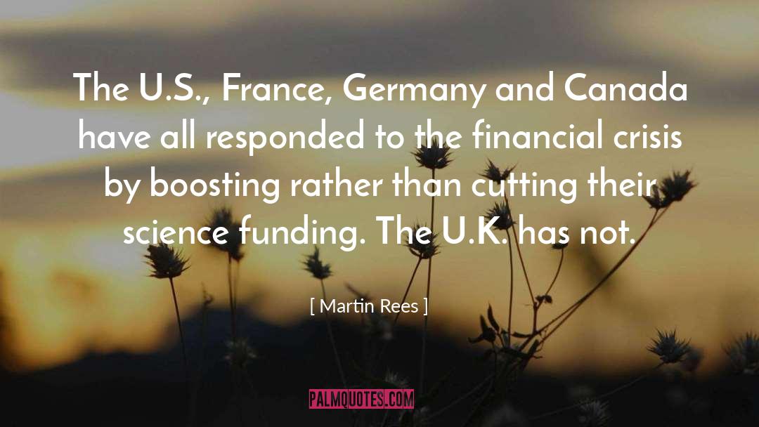 Martin Rees Quotes: The U.S., France, Germany and