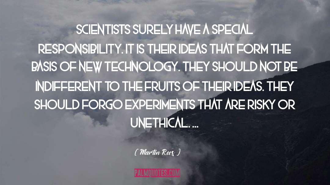Martin Rees Quotes: Scientists surely have a special