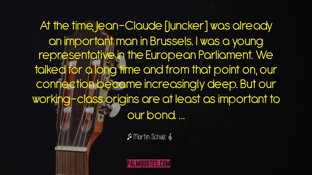 Martin Schulz Quotes: At the time, Jean-Claude [Juncker]