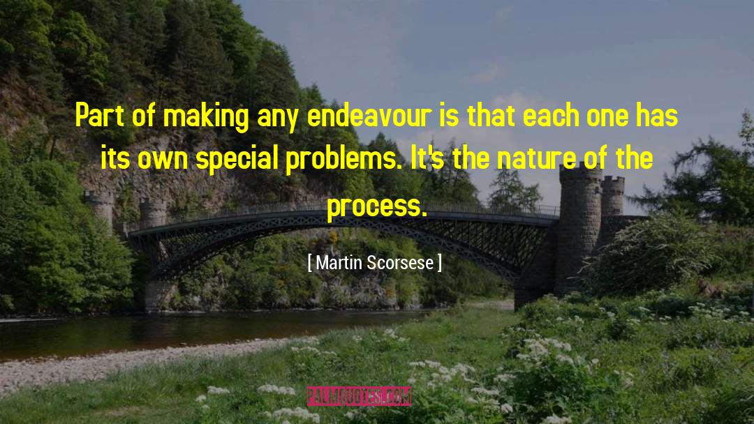 Martin Scorsese Quotes: Part of making any endeavour