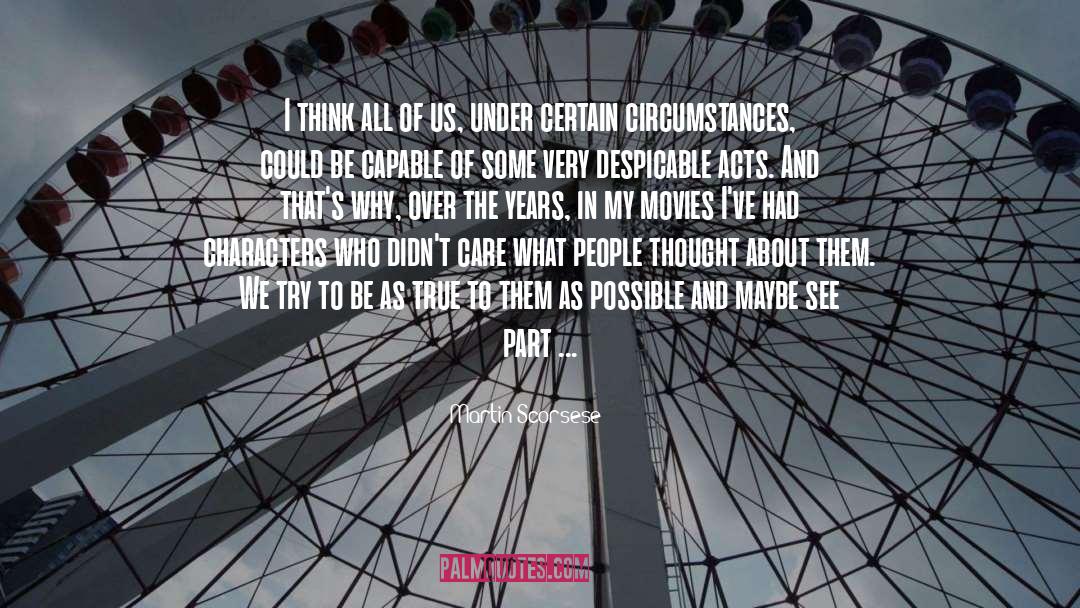 Martin Scorsese Quotes: I think all of us,