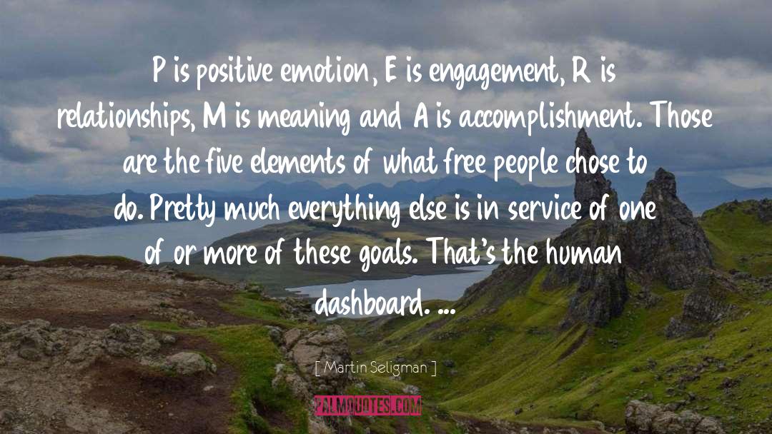 Martin Seligman Quotes: P is positive emotion, E