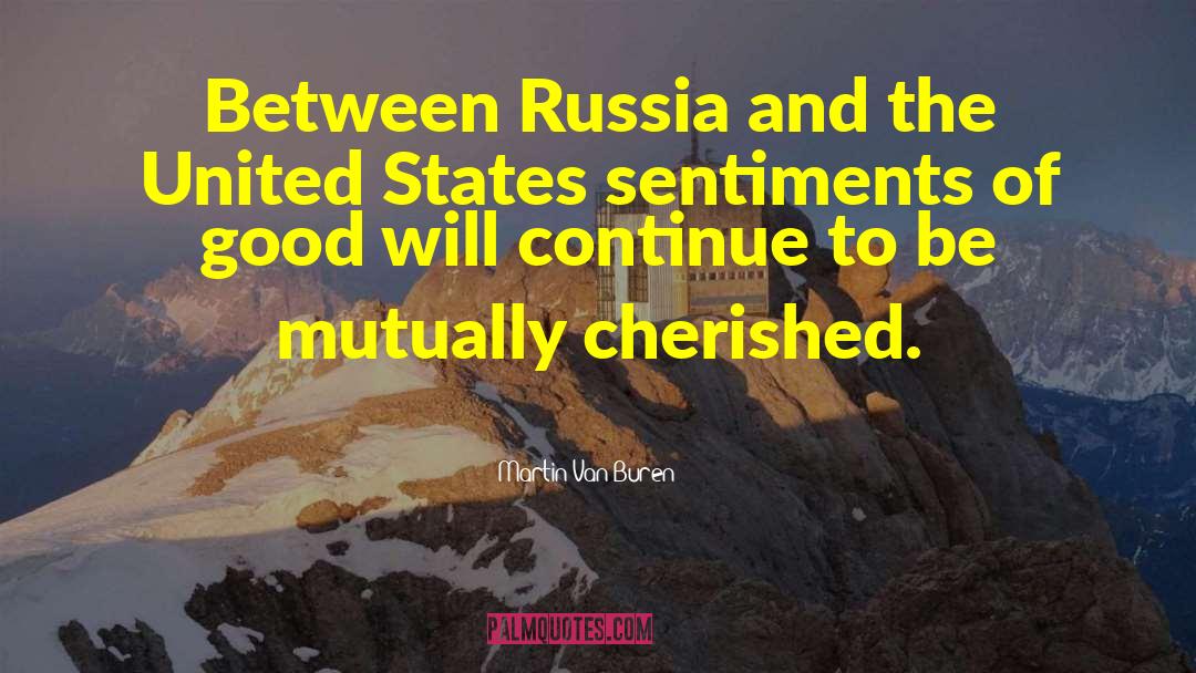 Martin Van Buren Quotes: Between Russia and the United