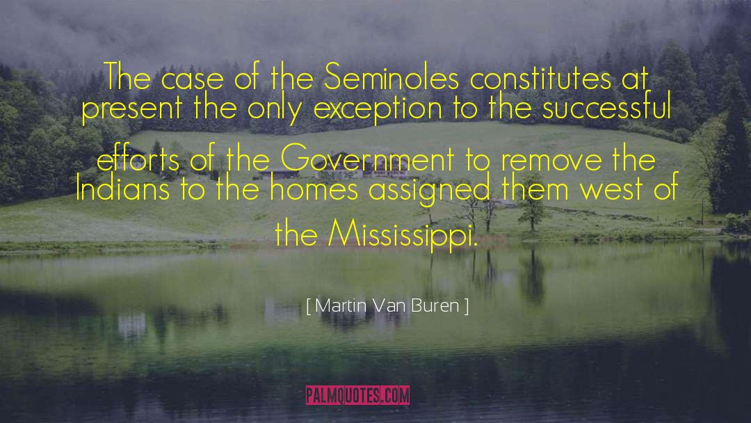 Martin Van Buren Quotes: The case of the Seminoles