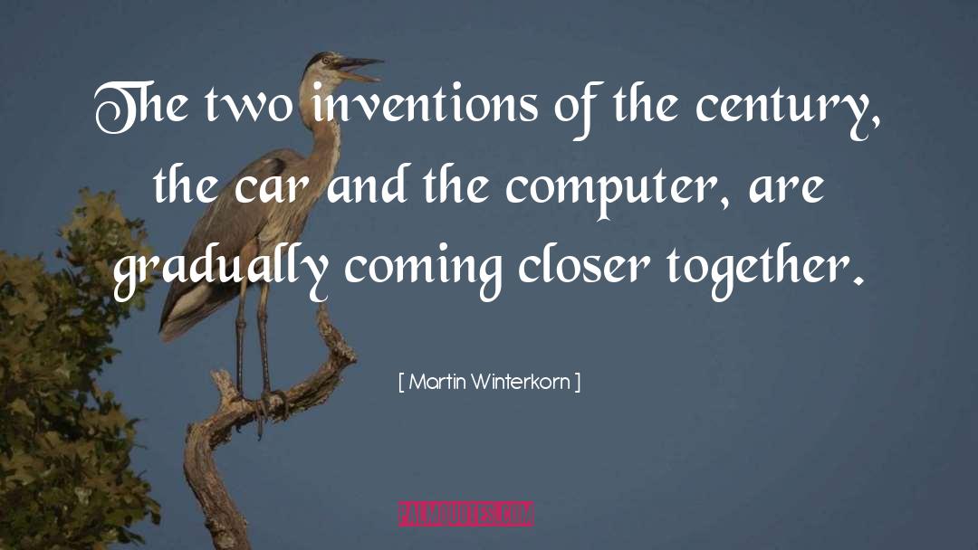 Martin Winterkorn Quotes: The two inventions of the