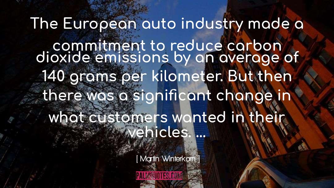 Martin Winterkorn Quotes: The European auto industry made