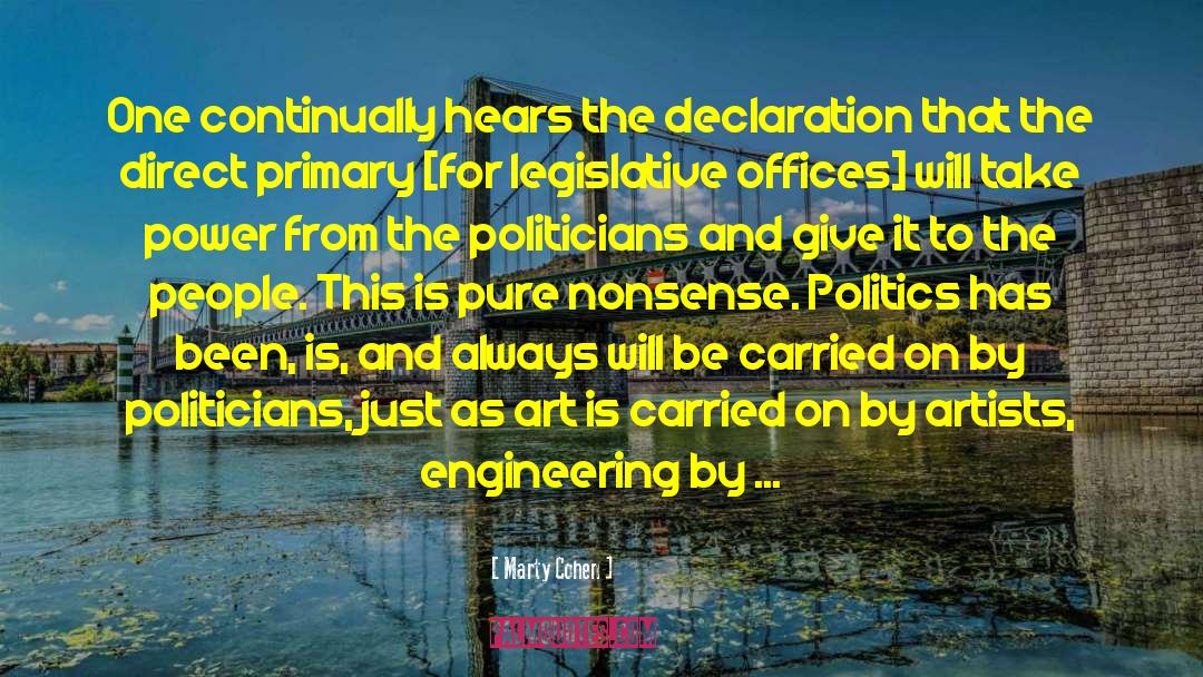 Marty Cohen Quotes: One continually hears the declaration