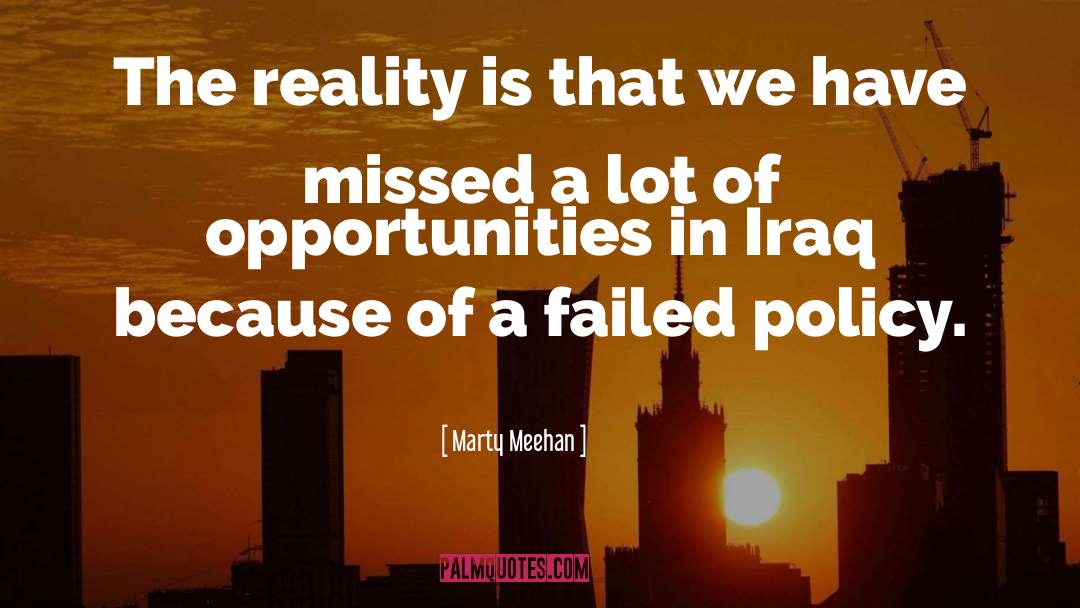 Marty Meehan Quotes: The reality is that we