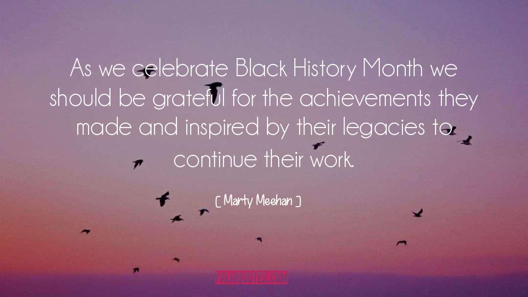 Marty Meehan Quotes: As we celebrate Black History