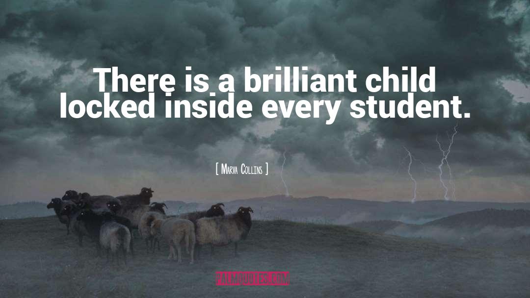 Marva Collins Quotes: There is a brilliant child