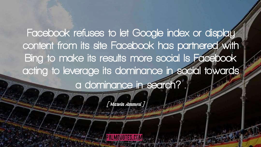 Marvin Ammori Quotes: Facebook refuses to let Google