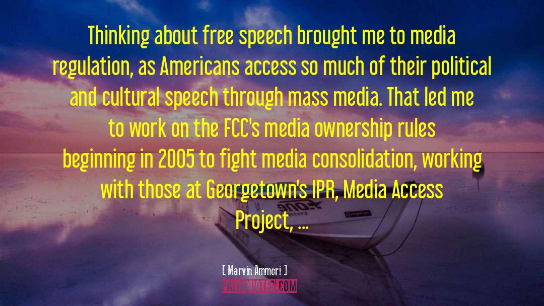 Marvin Ammori Quotes: Thinking about free speech brought