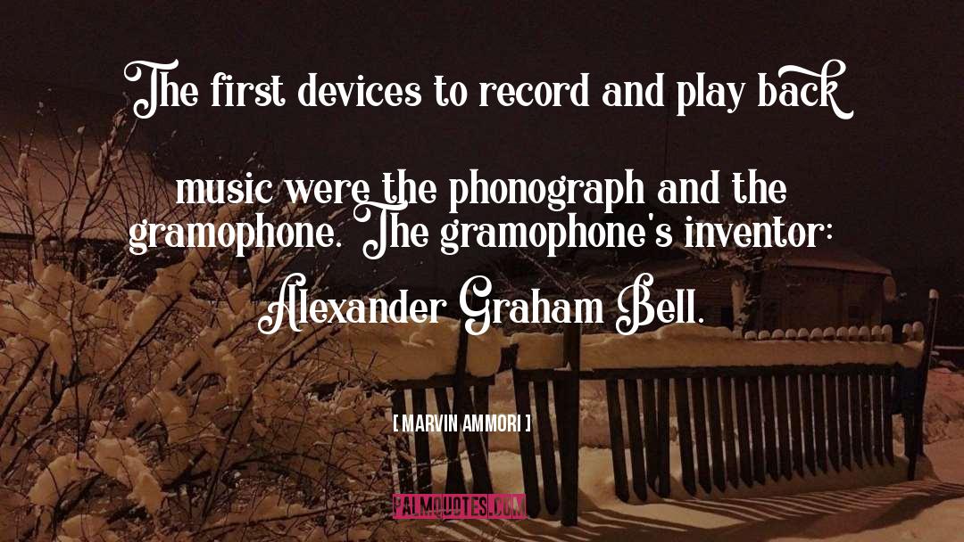 Marvin Ammori Quotes: The first devices to record