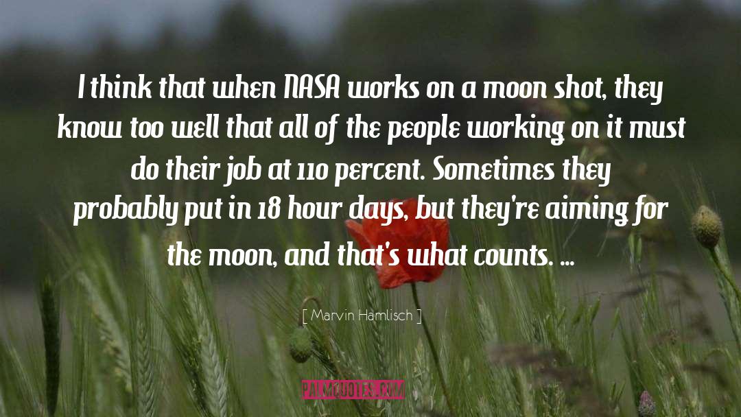 Marvin Hamlisch Quotes: I think that when NASA