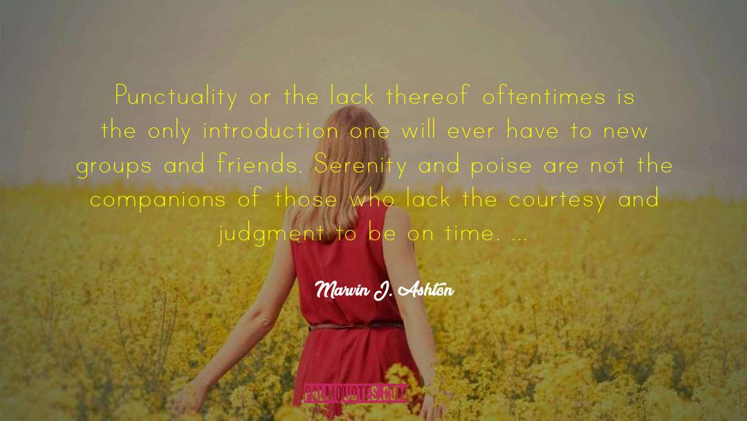 Marvin J. Ashton Quotes: Punctuality or the lack thereof