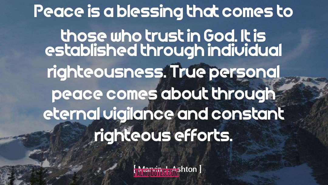 Marvin J. Ashton Quotes: Peace is a blessing that