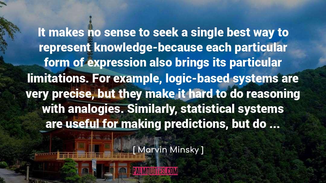 Marvin Minsky Quotes: It makes no sense to