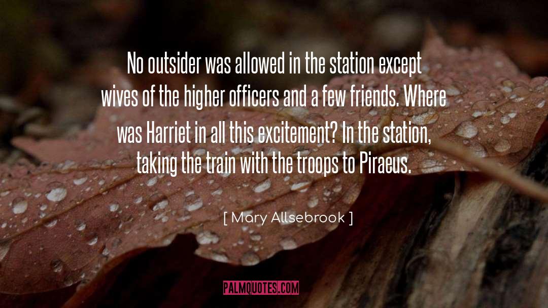 Mary Allsebrook Quotes: No outsider was allowed in