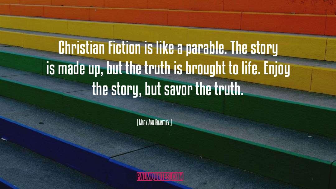 Mary Ann Brantley Quotes: Christian Fiction is like a