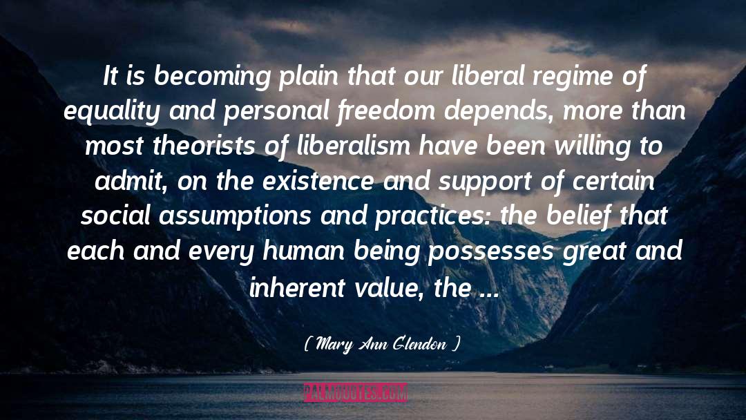 Mary Ann Glendon Quotes: It is becoming plain that