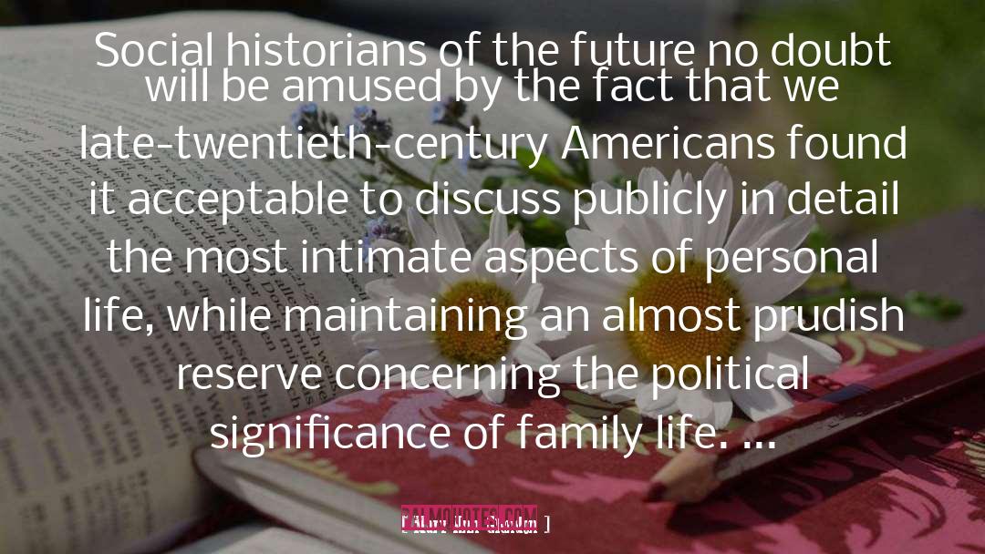 Mary Ann Glendon Quotes: Social historians of the future